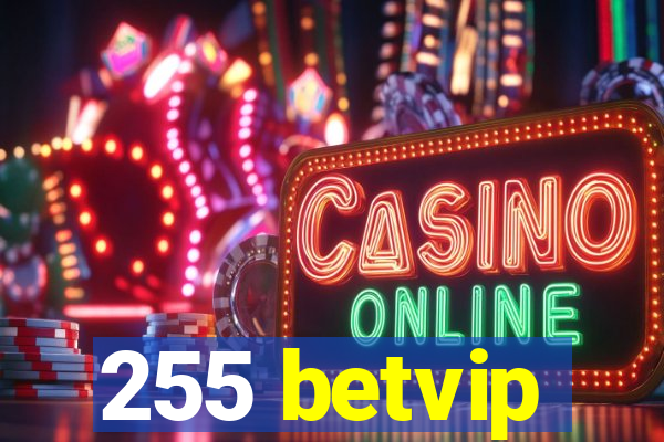 255 betvip